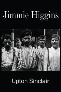 Jimmie Higgins - Upton Sinclair