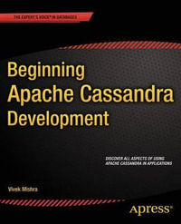 Beginning Apache Cassandra Development - Vivek Mishra