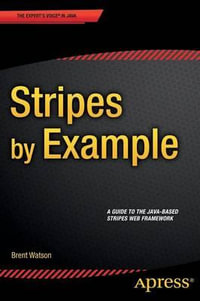 Stripes by Example - Brent Watson