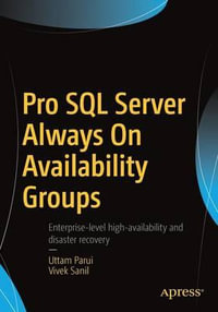 Pro SQL Server Always On Availability Groups - Uttam Parui