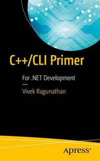 C++/CLI Primer : For .NET Development - Vivek Ragunathan