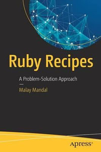 Ruby Recipes : A Problem-Solution Approach - Malay Mandal
