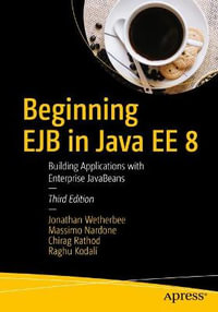 Beginning EJB in Java EE 8 : Building Applications with Enterprise JavaBeans - Chirag Rathod