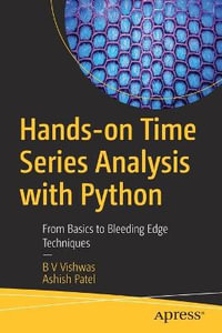 Hands-on Time Series Analysis with Python : From Basics to Bleeding Edge Techniques - ASHISH PATEL