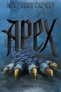 Apex : Hunter : Hunter - Mercedes Lackey