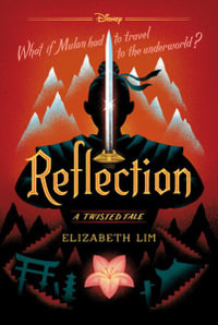Reflection : A Twisted Tale - Elizabeth Lim
