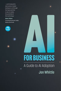 AI for Business : A Guide to AI Adoption - Jon Whittle