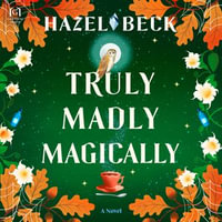 Truly Madly Magically : Witchlore : Book 3 - Natalie Duke