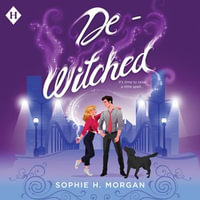 De-Witched : Toil and Trouble : Book 2 - Natalie Duke