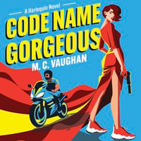 Code Name Gorgeous - Meg Sylvan