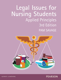 Legal Issues for Nursing Students (Pearson Original Edition) - Pam Savage