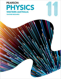 Pearson Physics 11 Western Australia : Teacher Resource - Greg Moran