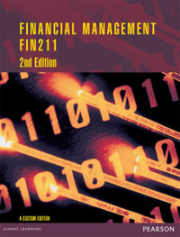 Financial Management FIN211 (Custom Edition) : 2nd edition - John William Petty