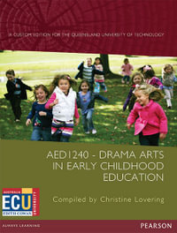 Drama Arts in Early Childhood Education AED1240 (Custom Edition) - Susan Wright