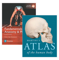 Fundamentals of Anatomy & Physiology, Global Edition + Martini's Atlas of the Human Body - Frederic Martini