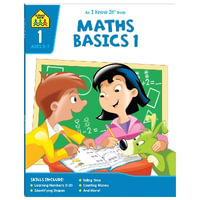 School Zone I Know It! Maths Basics 2 : School Zone - Hinkler Pty Ltd