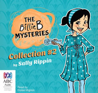 The Billie B Mysteries Collection #2 : 2 Audio CDs Included - Sally Rippin