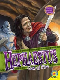 Hephaestus : God of Fire - Teri Temple