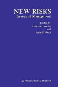 New Risks : Issues and Management - Louis A. Cox