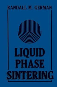 Liquid Phase Sintering - R.M. German