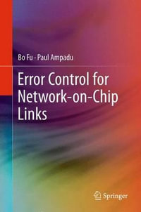 Error Control for Network-on-Chip Links - Bo Fu