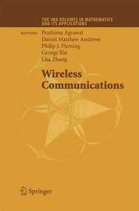 Wireless Communications : Ima Volumes in Mathematics and Its Applications - Prathima Agrawal