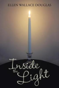 Inside the Light - Ellen Wallace Douglas