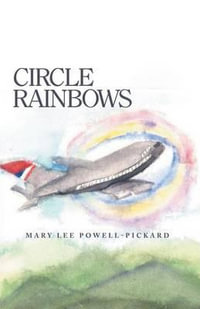 Circle Rainbows - Mary Lee Powell-Pickard