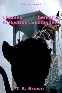 Chained Reflections : Reflections - T. R. Brown