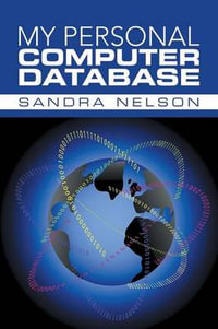 MY PERSONAL COMPUTER DATABASE - Sandra Nelson