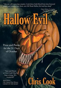 Hallow Evil : Prose and Poems for the 31 Days of October - Chris Cook
