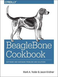 BeagleBone Cookbook - Jason Kridner