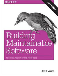 Building Mantainable Software, Java Edition - Gijs Wijnholds