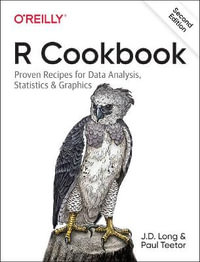 R Cookbook : Proven Recipes for Data Analysis, Statistics, and Graphics - J D Long