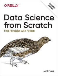 Data Science from Scratch : First Principles with Python - Joel Grus