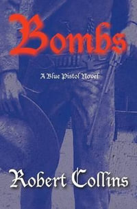 Bombs : The Blue Pistol, Print - Robert Collins