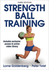 Strength Ball Training - Lorne Goldenberg