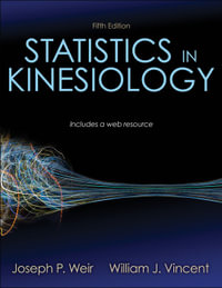 Statistics in Kinesiology : 5th edition - Joseph P. Weir