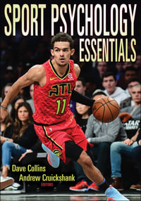 Sport Psychology Essentials - Dave Collins
