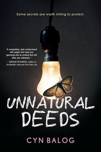 Unnatural Deeds - Cyn Balog
