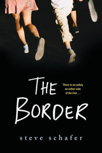 The Border - Steve Schafer