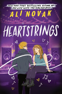 Heartstrings : Heartbreak Chronicles - Ali Novak