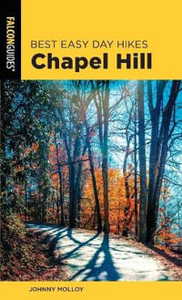Best Easy Day Hikes Chapel Hill : Best Easy Day Hikes Chapel Hill - Johnny Molloy
