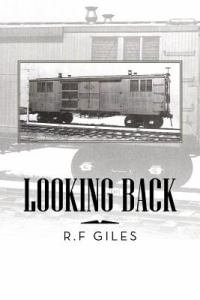 Looking Back - R. F. Giles