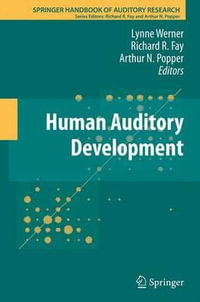 Human Auditory Development : Springer Handbook of Auditory Research - Lynne Werner
