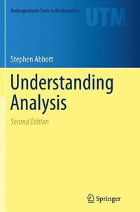 Understanding Analysis : 2nd edition - Stephen Abbott