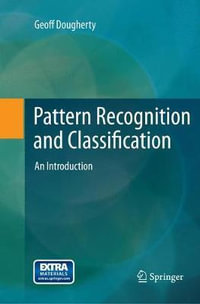 Pattern Recognition and Classification : An Introduction - Geoff Dougherty