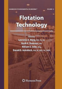 Flotation Technology : Volume 12 - Donald B. Aulenbach
