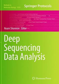 Deep Sequencing Data Analysis : Methods in Molecular Biology - Noam Shomron