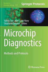 Microchip Diagnostics : Methods and Protocols - ValÃ©rie Taly